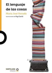 El lenguaje de las cosas - María José Ferrada, Pep Carrió