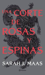ACOTAR 1 Una Corte de Rosas y Espinas - Sarah J. Maas