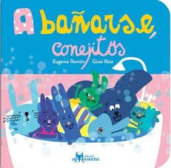 A Bañarse, conejitos - Eugenia Román, Giusi Raia