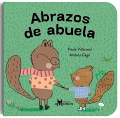 Abrazos de Abuela - Paula Villarreal, Andrea Gago