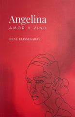 Angelina Amor y Vino - René Elissegaray