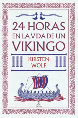 24 horas en la vida de un vikingo - Kristen Wolf