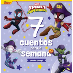 7 Cuentos para la semana ¡Alerta Spidey! Spidey superequipo Marvel