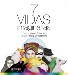 7 vidas imaginarias - Marcel Schwob, Renata Schussheim