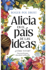 Alicia en el país de las ideas - Roger-Pol Droit