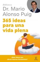 365 Ideas para una vida plena - Mario Alonso Puig