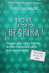 1, 2, 3, ¡Respira! - Carla Naumburg