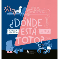 ¿Dónde está toto? - Lu Paul, Patricia Strauch