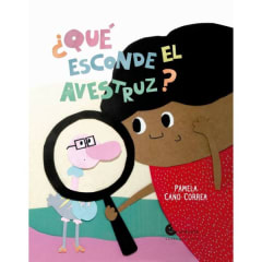 ¿Qué esconde el avestruz? - Pamela Cano Correa