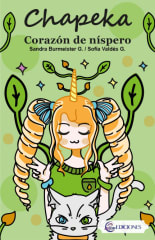 Chapeka Corazón de Níspero - Sandra Burmeister, Sofía Valdés