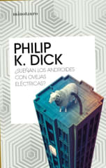 ¿Sueñan los androides con ovejas eléctricas? - Philip Dick