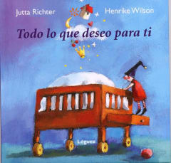 Todo lo que deseo para ti - Jutta Richter, Henrike Wilson