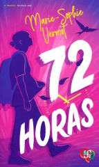 72 Horas - Marie Sophie Vermot