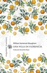 Una Villa en Florencia - William Somerset Maugham, Carlos Mayor