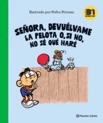 31 Minutos Señora, Devuélvame la pelota o, si no, no sé que haré - Pedro Peirano