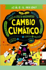 ¿Cuál es el Problema? Cambio Climático - Tom Jackson, Cristina Guitian