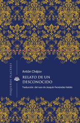 Relato de un Desconocido - Antón Chéjov, Joaquín Fernández-Valdés