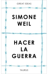 Hacer la Guerra - Simone Weil