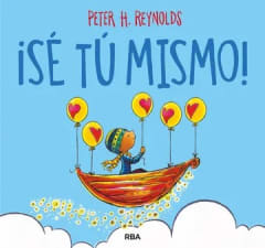 ¡Sé tu mismo! - Peter H. Reynolds