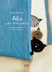 Alia y los tres gatos - Amina Hachimi Alaoui, Maya Fidawi, Michel Bonnefoy