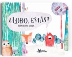 ¿Lobo, Estás? - Bernardita Ojeda