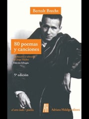 80 poemas y Canciones - Bertolt Brecht, Jorge Hacker