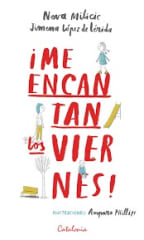¡Me encantan los Viernes! - Milicic, López de Lérida, Phillips