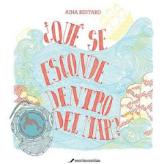 ¿Que se esconde dentro del Mar? - Aina Bestard
