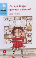 ¡Por qué tengo que usar anteojos! - Neva Milicic
