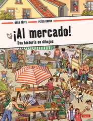 ¡Al Mercado! Una historia en dibujos - Doro Gobel, Peter Knorr