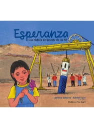 Esperanza una historia del rescate de los 33 - Laurence Golborne - Gabriela Lyon