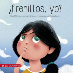 ¿Frenillos, Yo? - Neva Milicic, Jimena López de Lérida