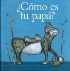 ¿Cómo es tu papá? - Estrella Burgos, Miguel Tanco