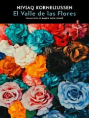 El Valle de las Flores - Katherine Korneliussen, Bianca Ortíz