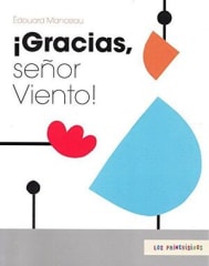 ¡Gracias, señor viento! - Edouard Manceau