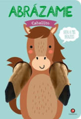 Abrázame Caballito - Tanja Louwers