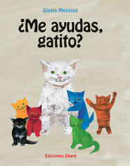 ¿Me Ayudas, Gatito? - Gisela Messing