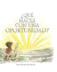 ¿Qué Haces con una Oportunidad? - Kobi Yamada, Mae Besom