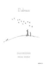 El abrazo - David Grossman, Michal Rovner