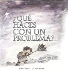 ¿Qué Haces con un Problema? - Kobi Yamada, Mae Besom