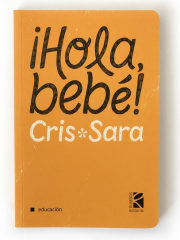 ¡Hola Bebé! - Cris Sara