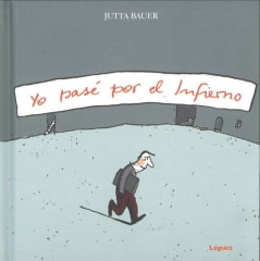 Yo Pasé por el Infierno - Jutta Bauer