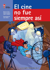 El Cine no siempre fue así - Marcelo Cerdá, Patricio Fontana, Pablo R. Medina, Javier Basile