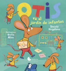 Otis va al Jardín de Infantes - Skaisté Dirgeliene, Greta Alice