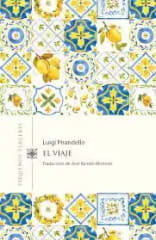 El Viaje - Luigi Pirandello (Ed. Invisibles)