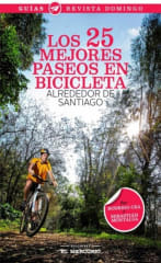 Los 25 mejores paseos en Bicicleta alrededor de Santiago - Rodrigo Crea, Sebastián Montalva