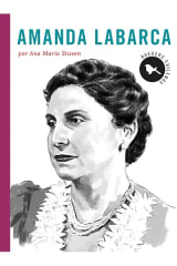 Amanda Labarca - Ana María Stuven
