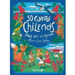 50 Cuentos Chilenos Para leer en Familia - Maria Luisa Godoy