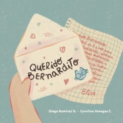 Querido Bernardito - Diego Ramírez, Carolina Venegas