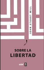 Sobre la Libertad - John Stuart Mill (Edaf)